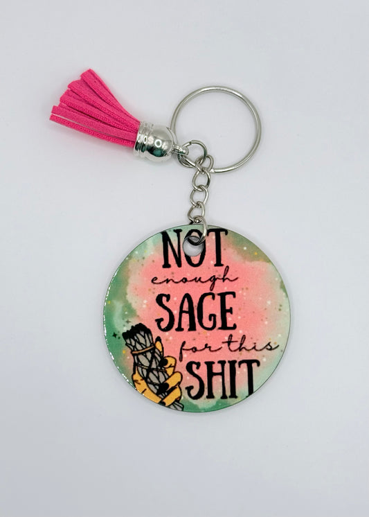 Not Enough Sage Keychain
