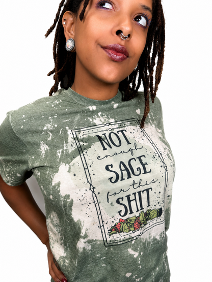 Not Enough Sage Shirt
