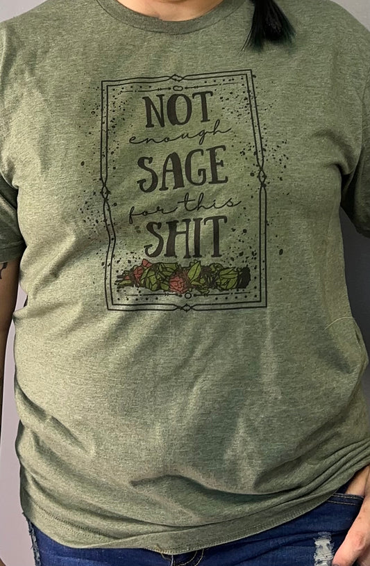 Not Enough Sage Shirt (Unbleached)